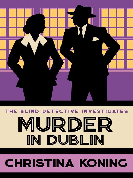 Title details for Murder in Dublin by Christina Koning - Wait list